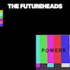 Album artwork for Powers by The Futureheads