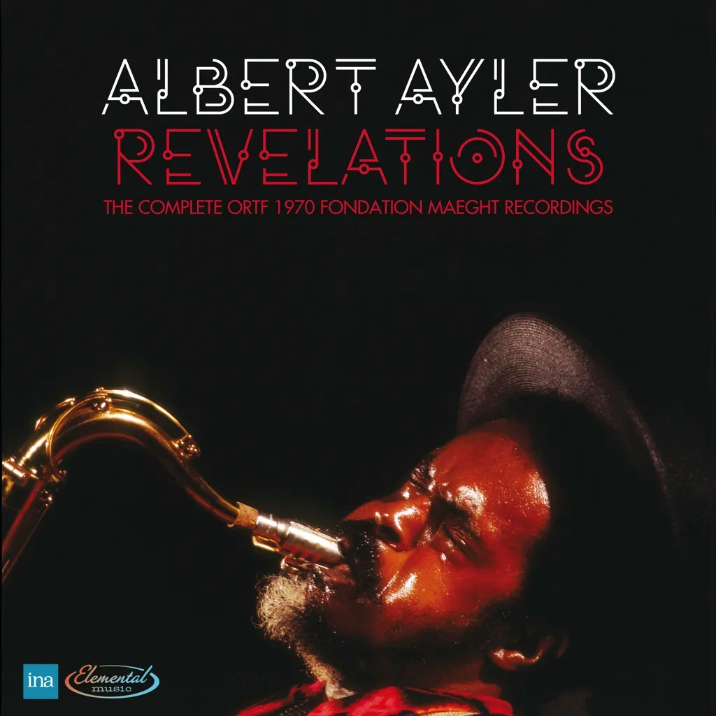Album artwork for Revelations - The Complete ORTF 1970 Fondation Maeght Recordings by Albert Ayler