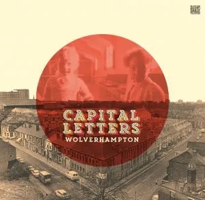 Album artwork for Wolverhampton by Capital Letters