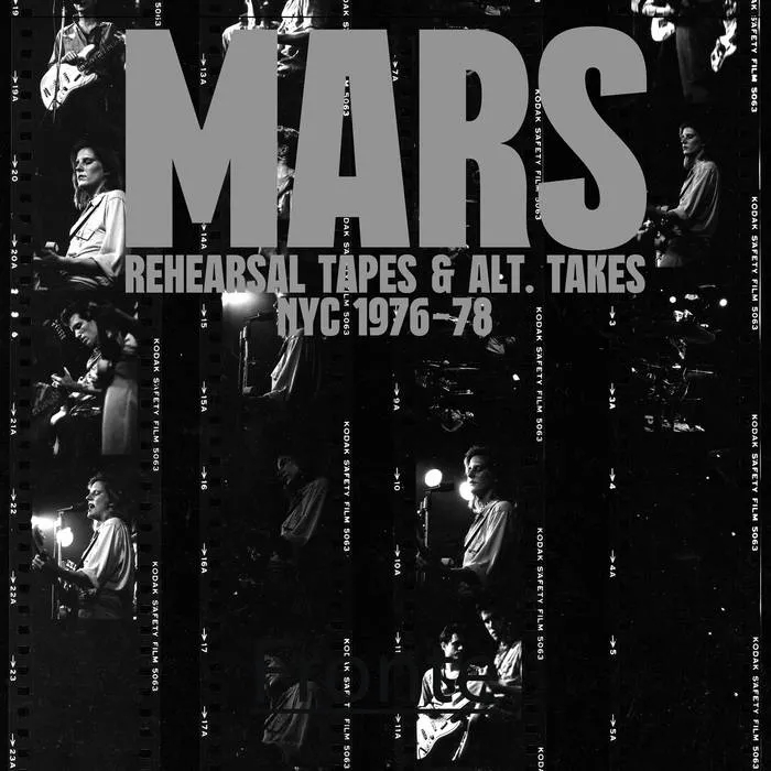 Album artwork for Rehearsal Tapes And Alt-Takes NYC 1976 – 1978 by Mars