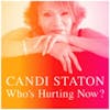 Album artwork for Who's Hurting Now by Candi Staton