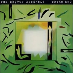 Album artwork for The Shutov Assembly by Brian Eno