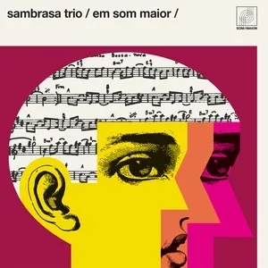 Album artwork for Em Som Maior by Sambrasa Trio