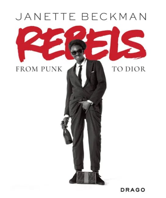 Album artwork for Rebels: From Punk to Dior by Janette Beckman