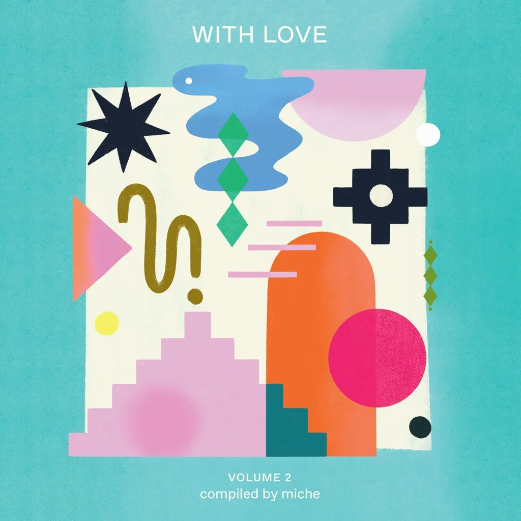 Album artwork for With Love Volume 2 Compiled By Miche by Various