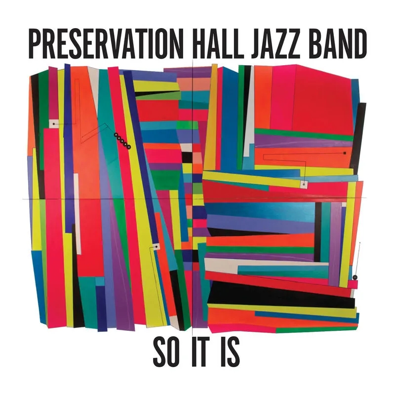 Album artwork for So It Is by Preservation Hall Jazz Band