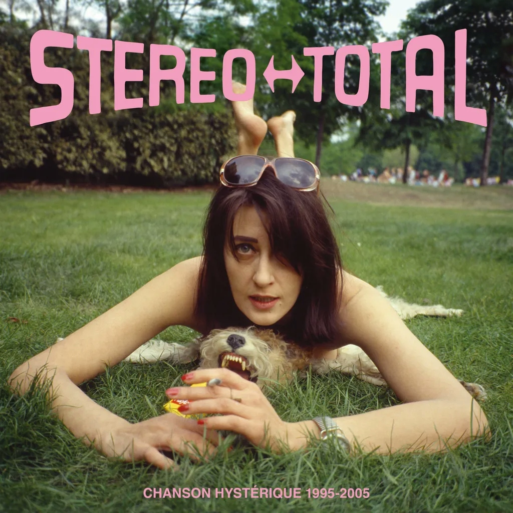 Album artwork for Album artwork for Chanson Hysterique 1995 - 2005 by Stereo Total by Chanson Hysterique 1995 - 2005 - Stereo Total