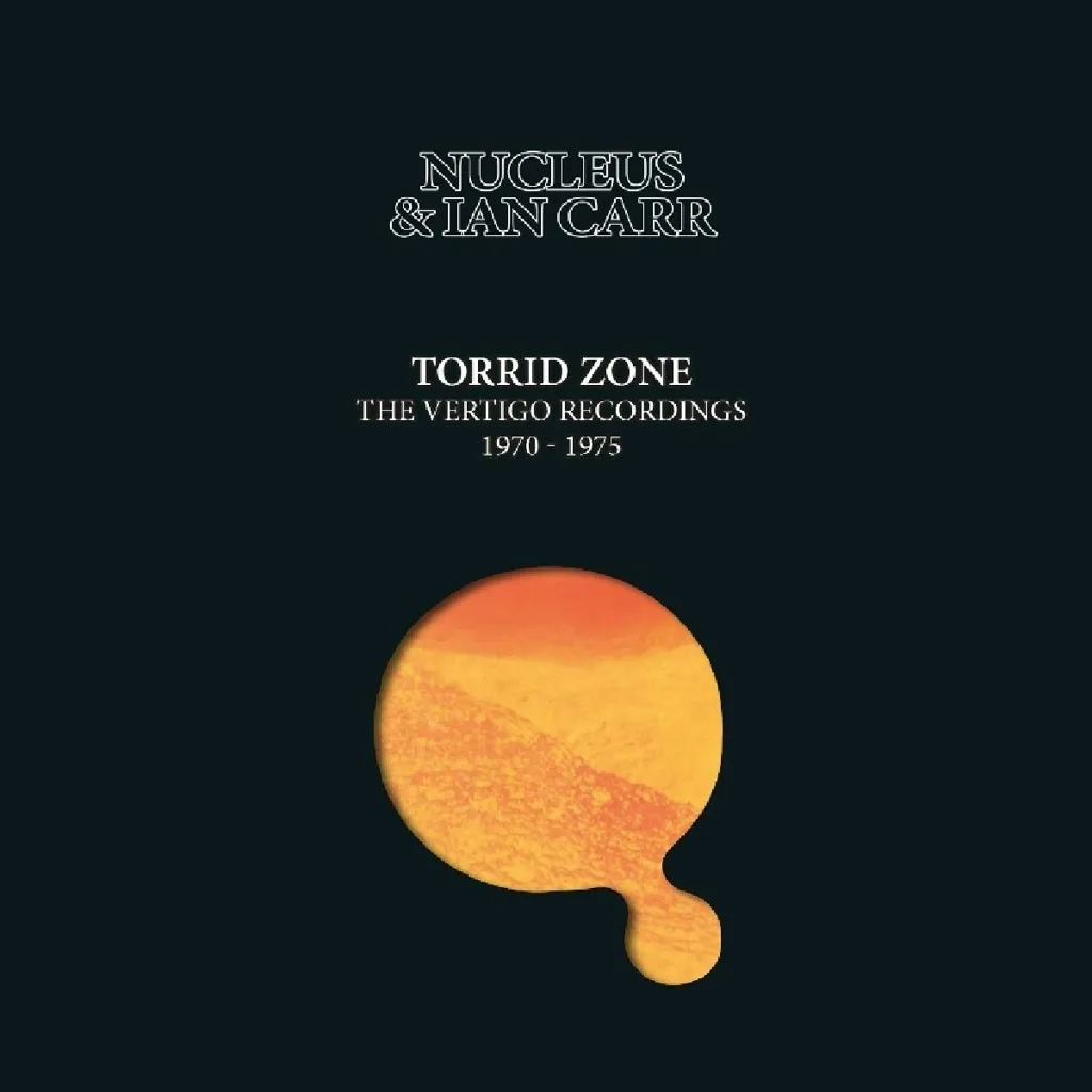 Album artwork for Torrid Zone - The Vertigo Recordings 1970 - 75 by Nucleus