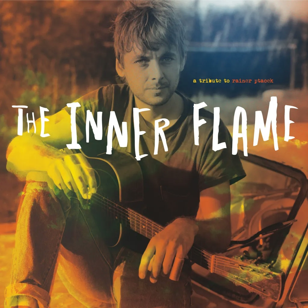Album artwork for The Inner Flame (A Tribute To Rainer Ptacek) by Various