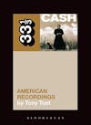 Album artwork for 33 1/3 Johnny Cash's American Recordings by Tony Tost