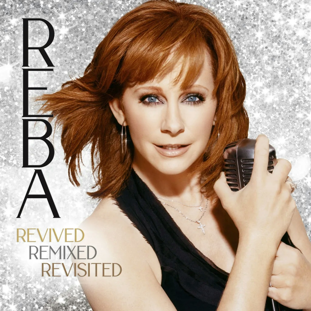 Album artwork for Revived Remixed Revisited by Reba Mcentire