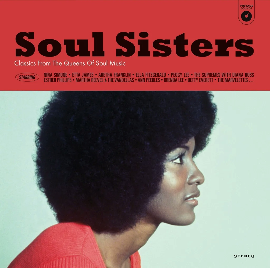 Album artwork for Soul Sisters – Classics from the Queens of Soul Music by Various
