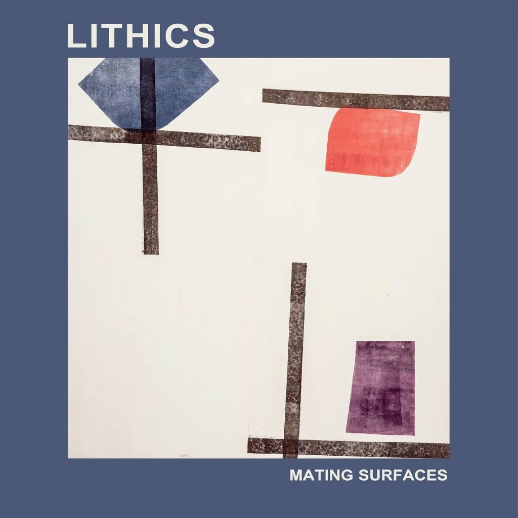 Album artwork for Album artwork for Mating Surfaces by Lithics by Mating Surfaces - Lithics