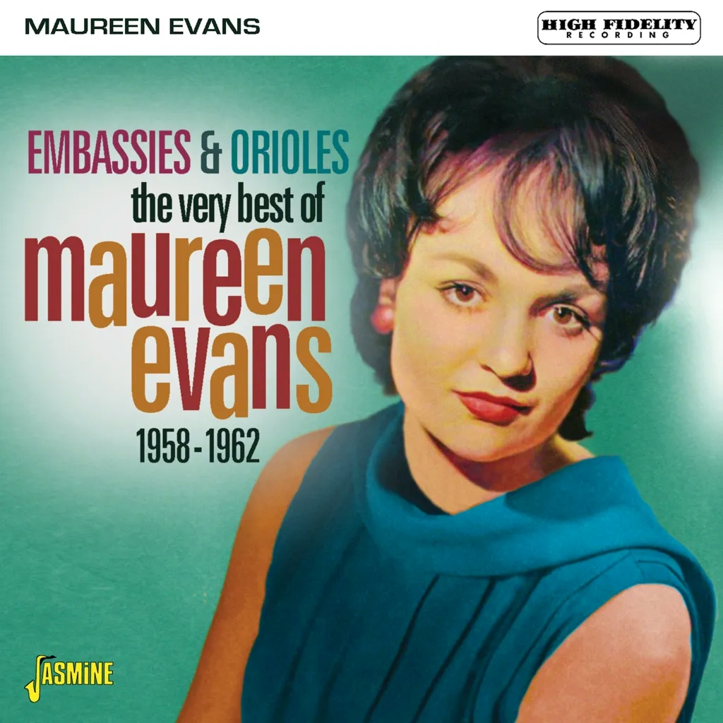 Album artwork for The Very Best Of Maureen Evans - Embassies & Orioles 1958-1962 by Maureen Evans