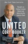Album artwork for United: Thoughts on Finding Common Ground and Advancing the Common Good by Cory Booker