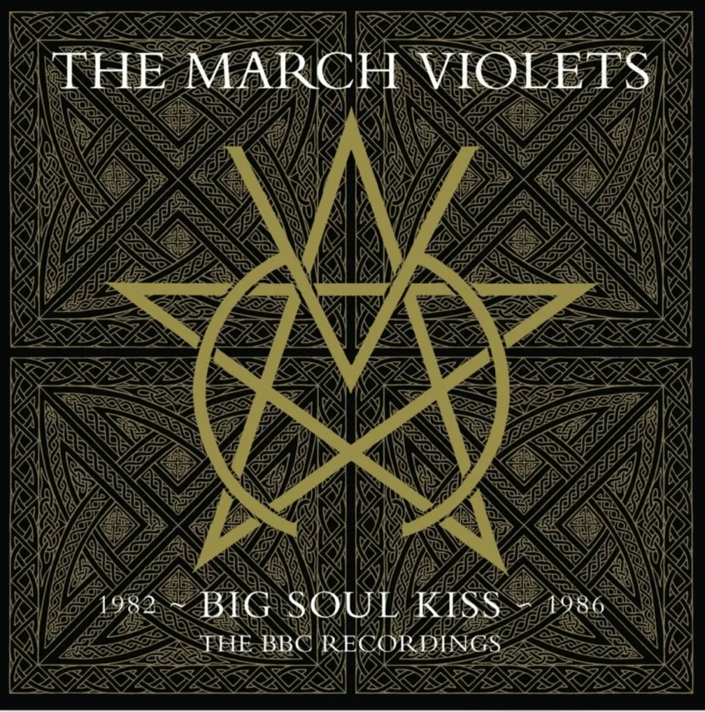Album artwork for Big Soul Kiss: The BBC Recordings 1982-1986 by The March Violets