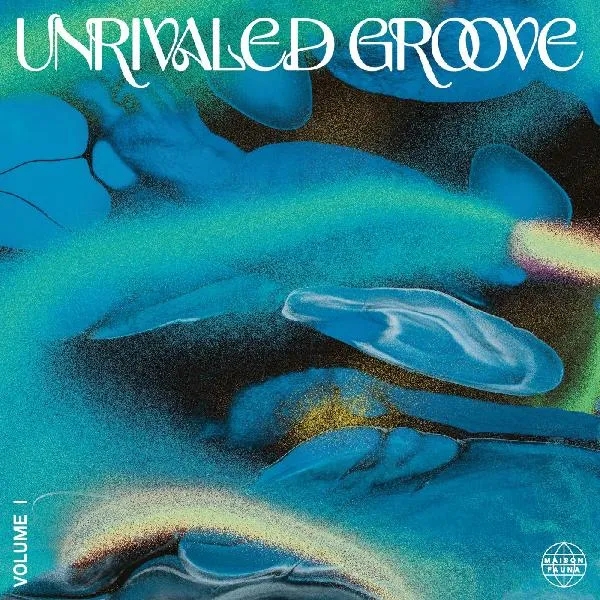 Album artwork for Unrivaled Groove Vol. I by Various Artists
