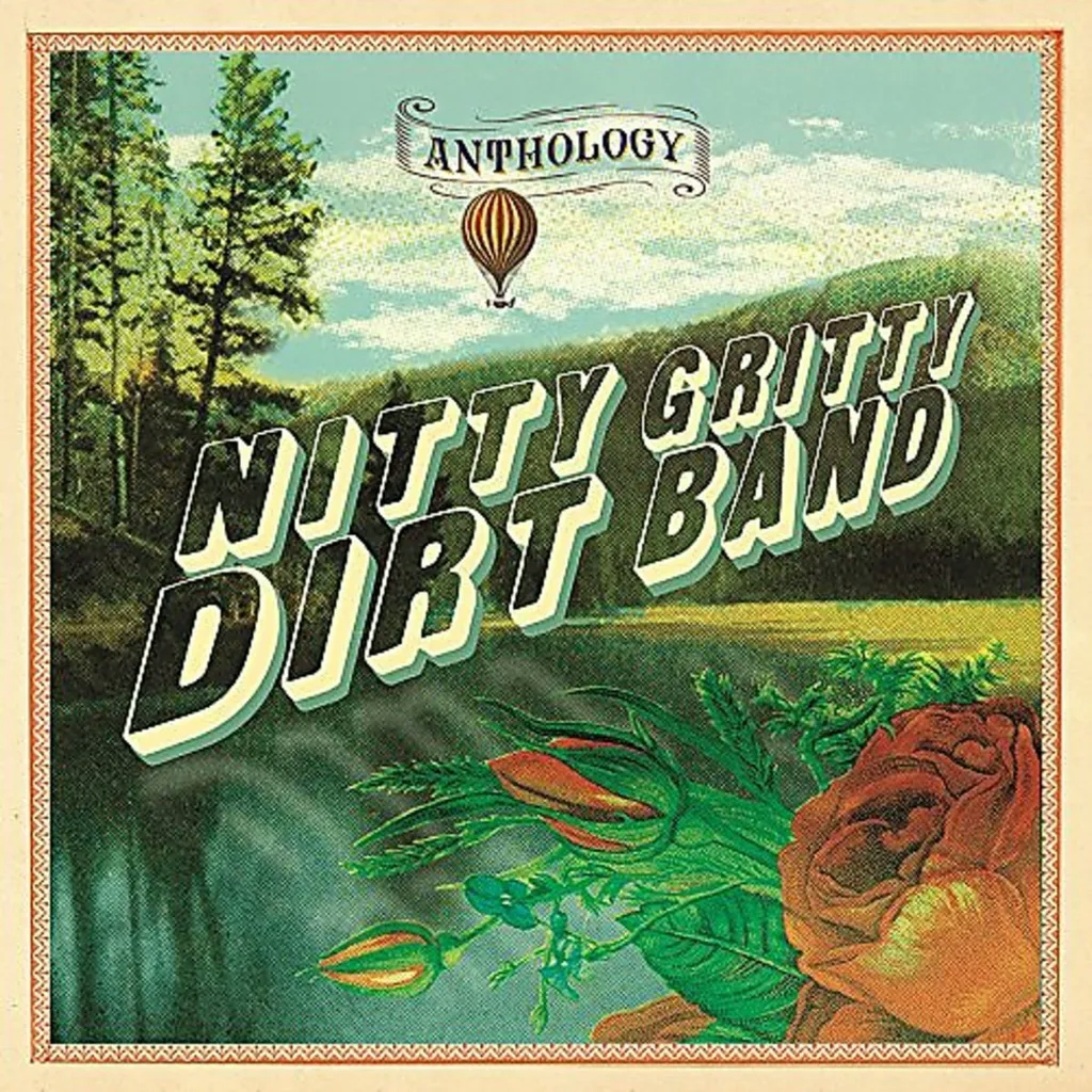 Album artwork for Anthology by Nitty Gritty Dirt Band