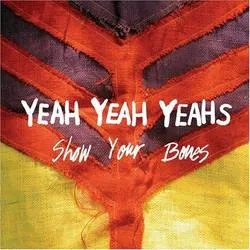 Album artwork for Show Your Bones by Yeah Yeah Yeahs