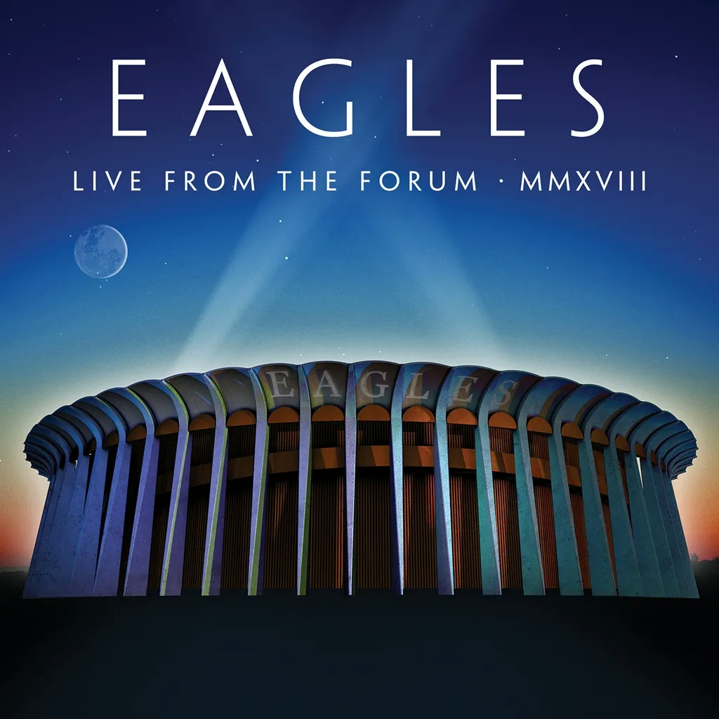 Album artwork for Live From the Forum - MMXVIII by Eagles