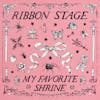 Album artwork for My Favorite Shrine by Ribbon Stage