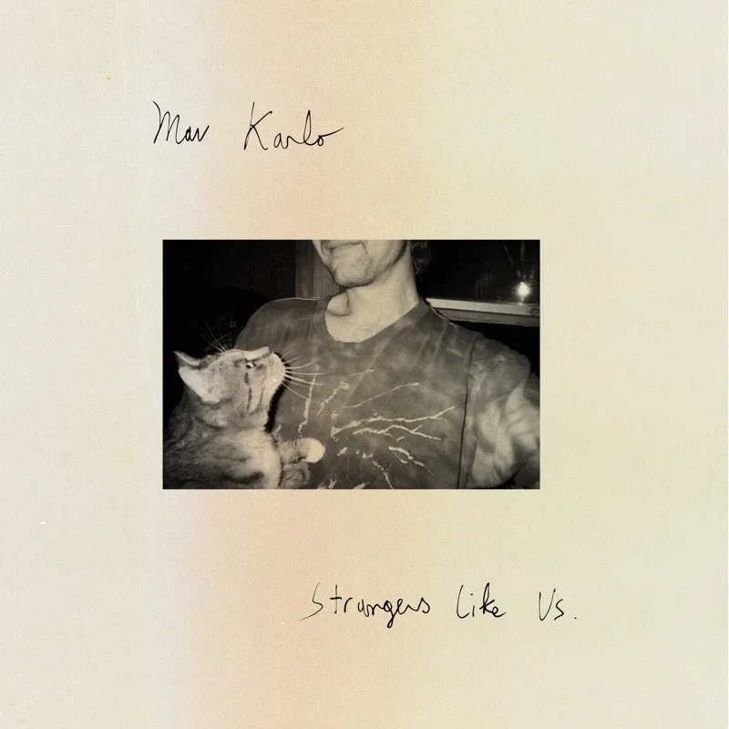 Album artwork for Strangers Like Us by Mav Karlo