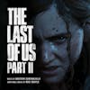 Album artwork for The Last of Us Part II by Gustavo Santaolalla and Mac Quayle	