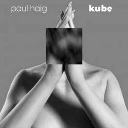 Album artwork for Kube by Paul Haig