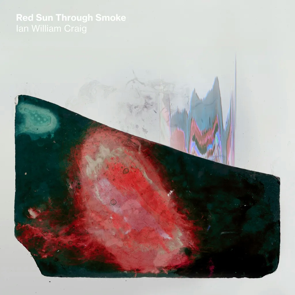 Album artwork for Red Sun Through Smoke by Ian William Craig