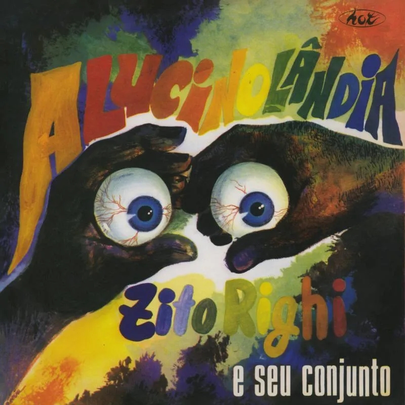 Album artwork for Alucinolandia by Zito Righi E Seu Conjunto