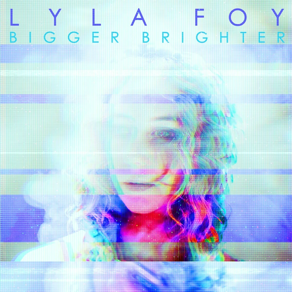 Album artwork for Bigger Brighter by Lyla Foy