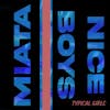 Album artwork for Nice Boys / Miata by Typical Girls