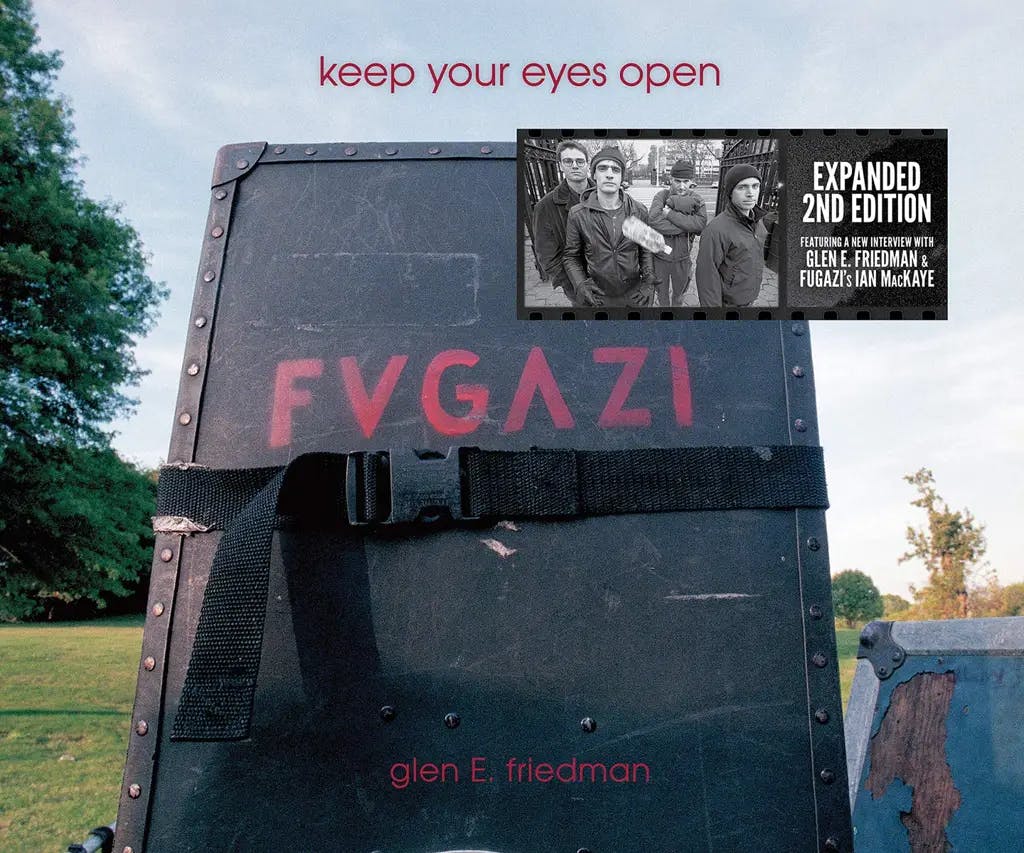 Album artwork for Keep Your Eyes Open: The Fugazi Photographs of Glen E. Friedman by Glen E Friedman