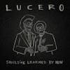 Album artwork for Should’ve Learned by Now by Lucero