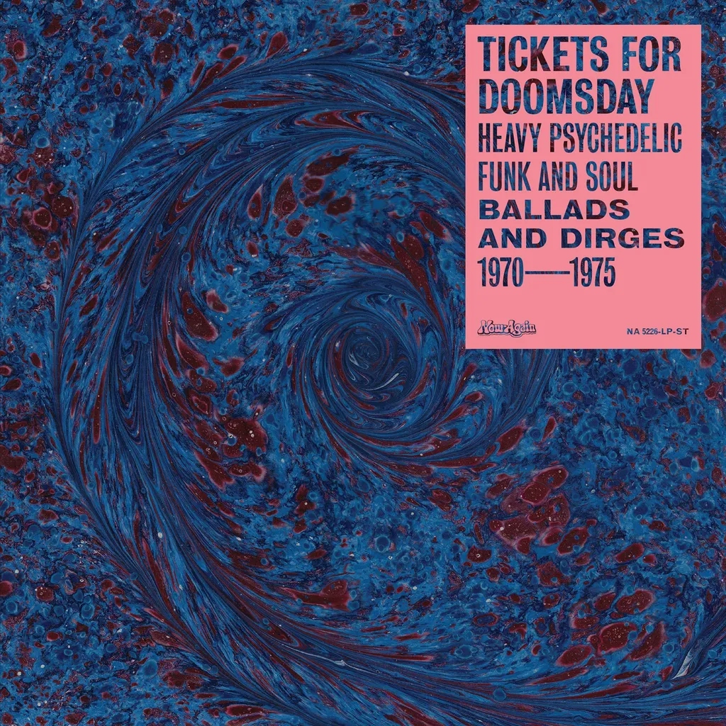 Album artwork for Tickets For Doomsday: Heavy Psychedelic Funk, Soul, Ballads and Dirges 1970-1975 by Various