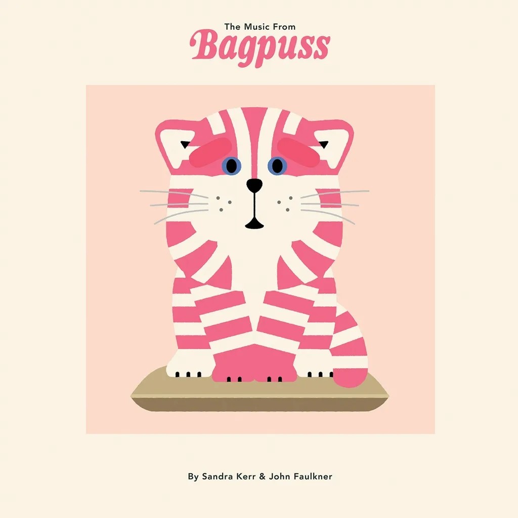 Album artwork for The Music from Bagpuss by Sandra Kerr and John Faulkner