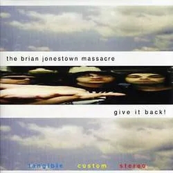 Album artwork for Give It Back! by The Brian Jonestown Massacre