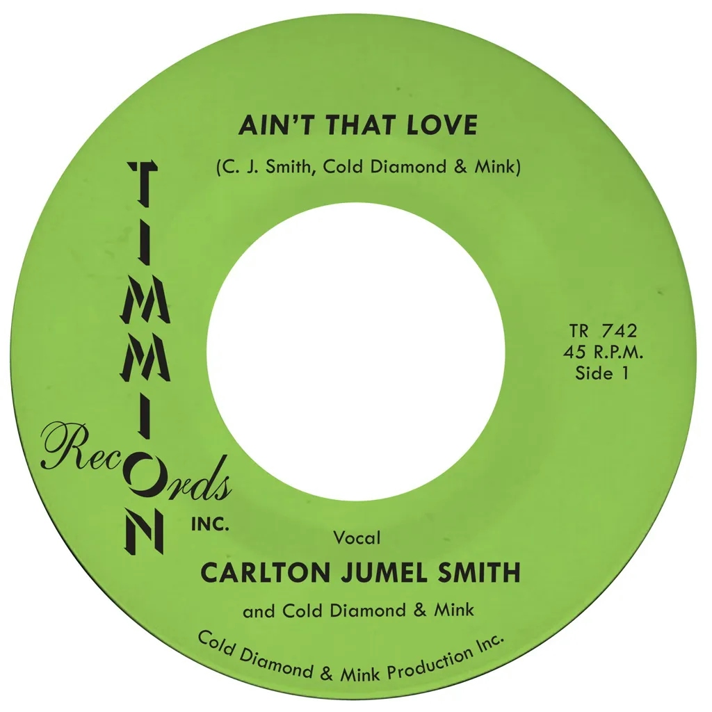 Album artwork for Ain't That Love by Carlton Jumel Smith and Cold Diamond and Mink
