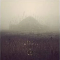 Album artwork for The Sleeper Awakes by Ben Chatwin