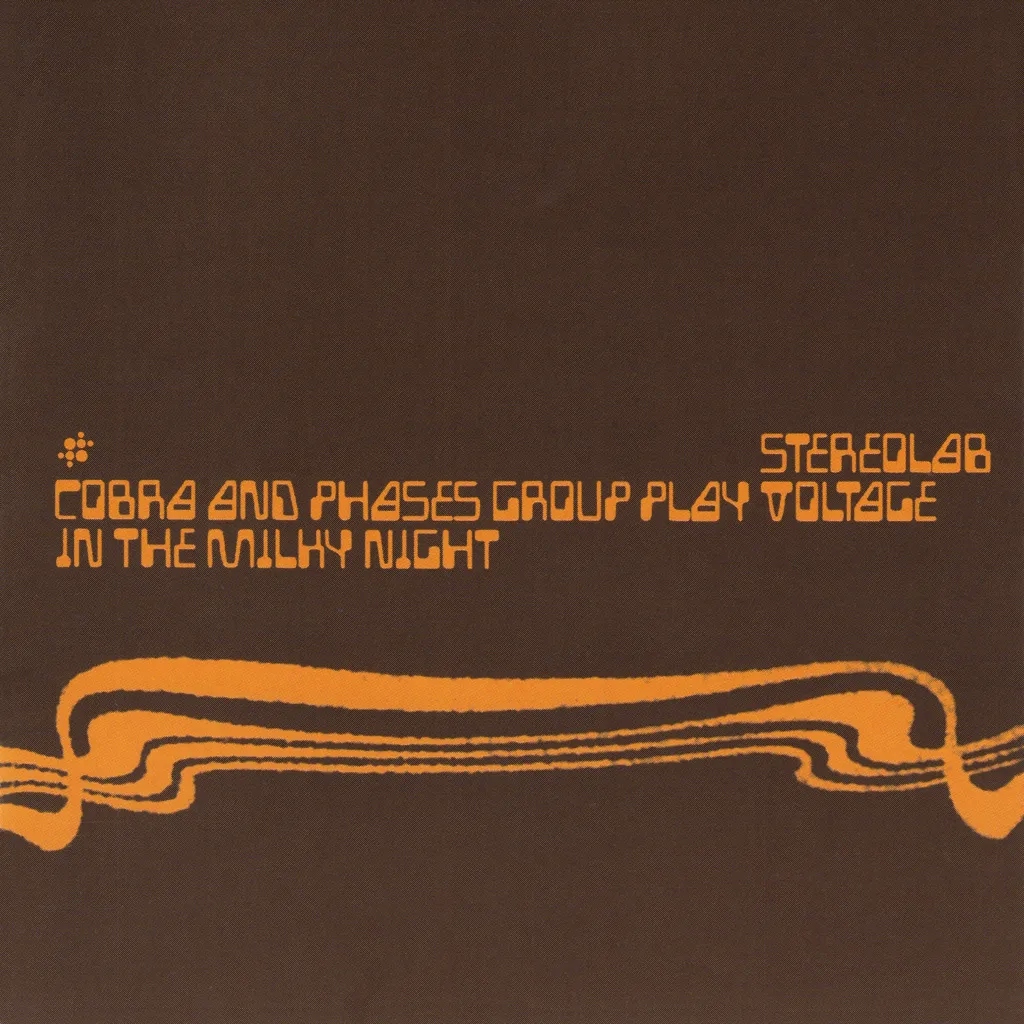 Album artwork for Cobra and Phases Group Play Voltage In The Milky Night by Stereolab