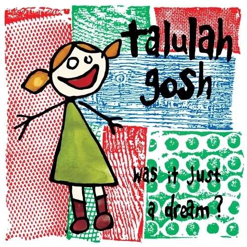 Album artwork for Was It Just A Dream? by Talulah Gosh