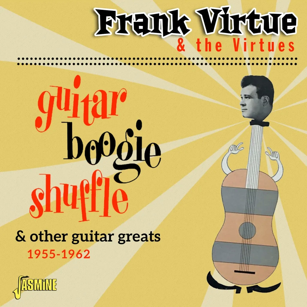 Album artwork for Guitar Boogie Shuffle & Other Guitar Greats 1955-1962 by Frank Virtue and his Virtues