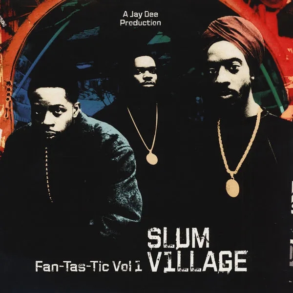 Album artwork for Fan-Tas-Tic (Vol. 1) by Slum Village