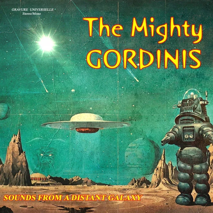Album artwork for Sounds From A Distant Galaxy by The Mighty Gordinis