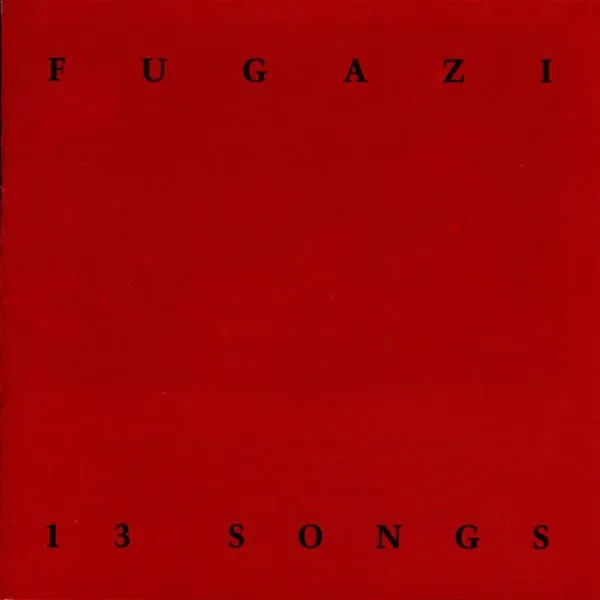 Album artwork for 13 Songs by Fugazi