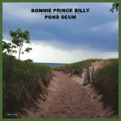Album artwork for Pond Scum by Bonnie Prince Billy