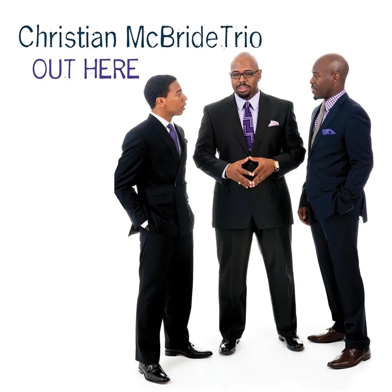Album artwork for Out Here by Christian McBride Trio