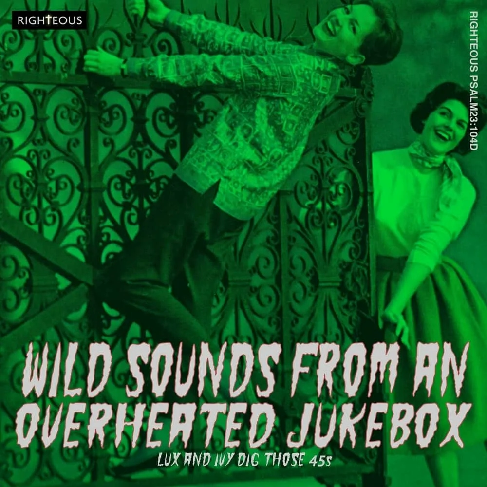 Album artwork for Wild Sounds From an Overheated Jukebox – Lux and Ivy Dig Those 45s by Various