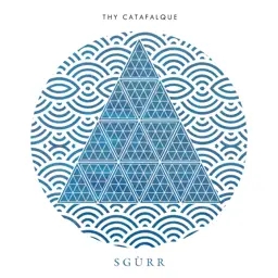 Album artwork for Sgurr by Thy Catafalque
