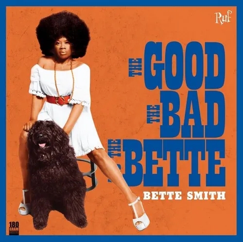 Album artwork for The Good The Bad And The Bette by Bette Smith